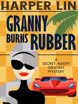 cover image of Granny Burns Rubber
